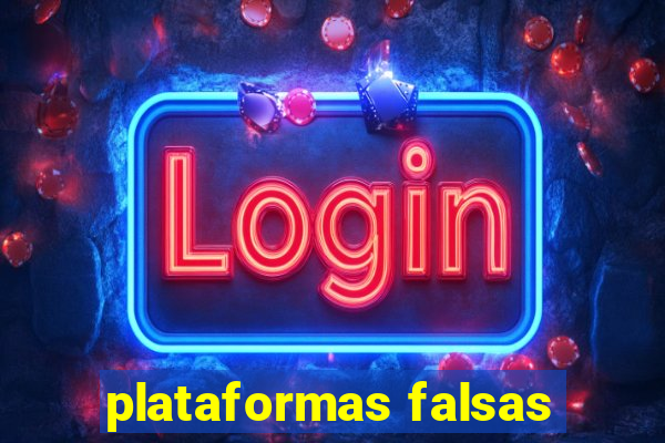 plataformas falsas